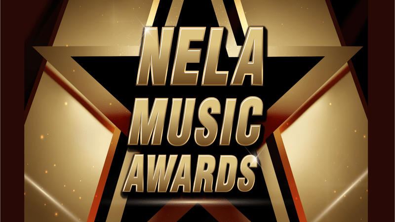 NELA MUSIC AWARDS VOTING!!